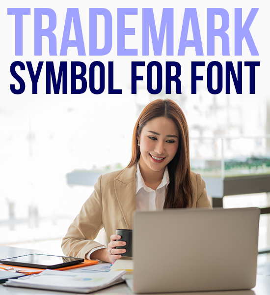 Trademark Symbol For Font